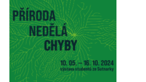 Výstava: Příroda nedělá chyby - KC Průhon